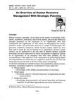 An overview of human resource management with strategic planning / Rijal, Khagendra in प्रशासन [Prashasan]: The Nepalese Journal of Public Administration (110 2065Chaitra (२०६५